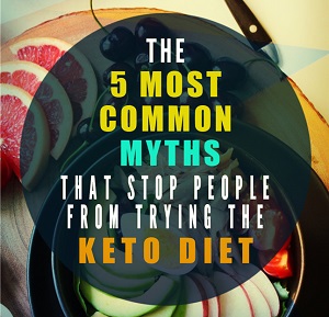 5 Most Common Myths Keto Diet Cover